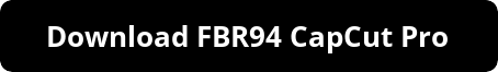 FBR94 CapCut Pro Latest Version interface on mobile, showing unlocked premium filters, no watermark export, and AI-powered video editing tools. The 2025 update includes high-resolution export, customizable effects, ad-free editing, and smooth performance. Ideal for creators looking for advanced editing features in the most recent CapCut Pro mod.